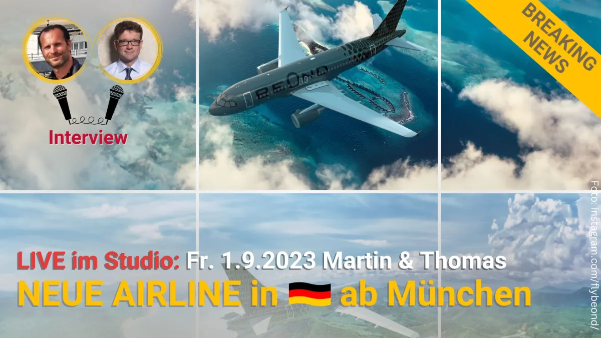 2023 09 01 Planemania Airflash Breaking News neue Airline Beyond ab München Maldeiven