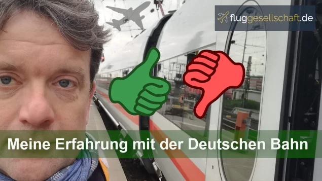Bahnfahrt 2019 - mein Erfahrungsbericht