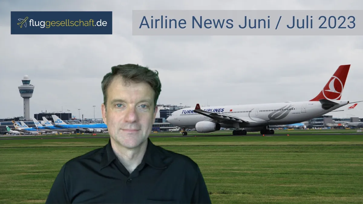 Airline News Juni Juli 2023