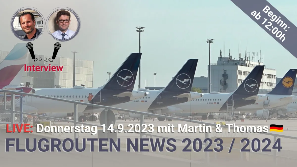 2023 09 14 Flugrouten News Airlines mit Martin Thomas