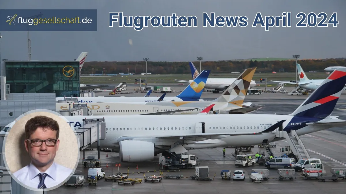 2024 04 Flugrouten News April Mai 2024