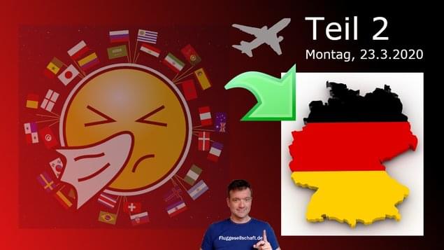 Rückholflüge nach Deutschland - Luftbrücke Teil 2