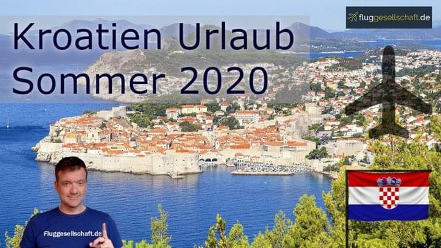 Kroatien Flüge + Urlaub 2020 buchen nach Corona