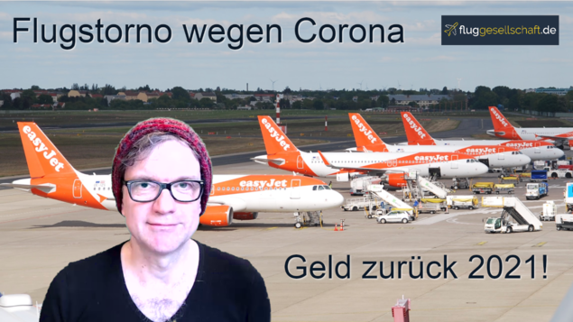 easyJet Flugstornierung & Erstattung 2021 wegen Corona