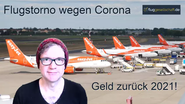 easyJet Flugstornierung & Erstattung 2021 wegen Corona