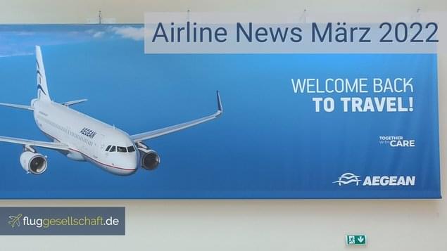 Airline News März 2022
