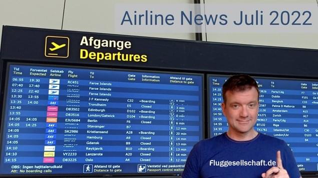 Flugrouten News Juli 2022