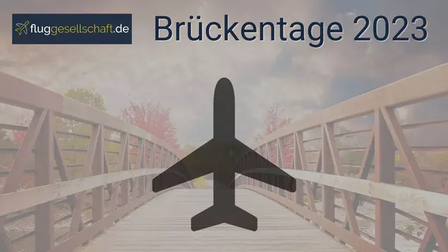 Brückentage | Feiertage | Ferien 2023