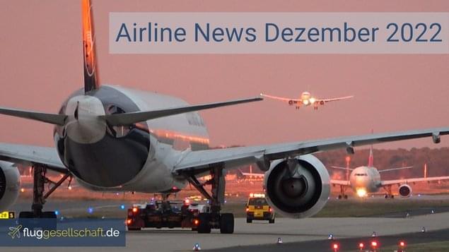 Airline News Dezember 2022