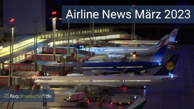Airline News März 2023